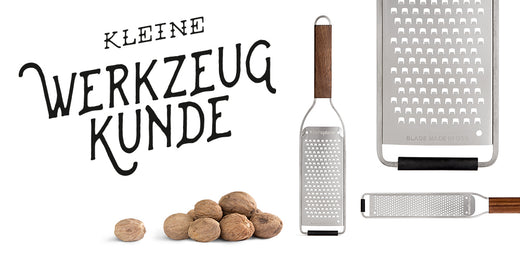 Kleine Werkzeugkunde – Reibe – Teil I